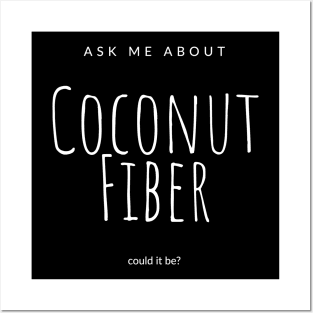 Found on Oak Island Coconut Fiber Posters and Art